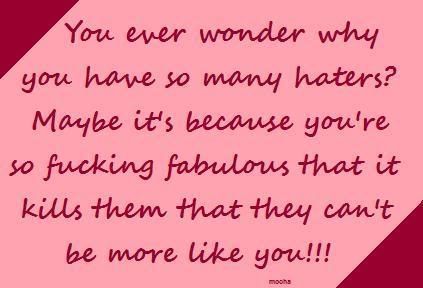 sassy quotes about haters. sassy quotes about haters.