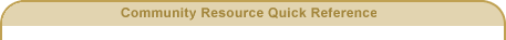 Community Resource Quick Reference